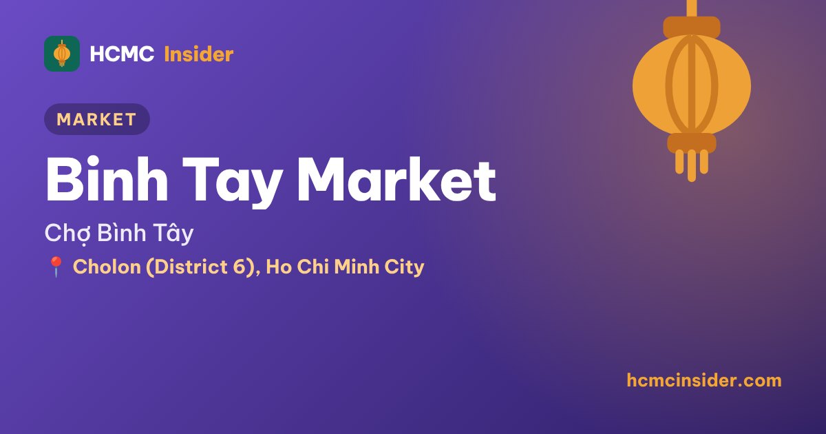 Binh Tay Market, Ho Chi Minh City