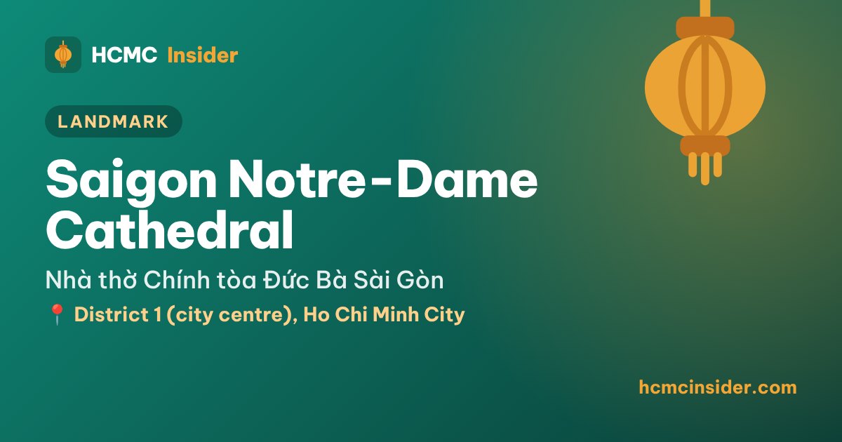 Saigon Notre-Dame Cathedral, Ho Chi Minh City