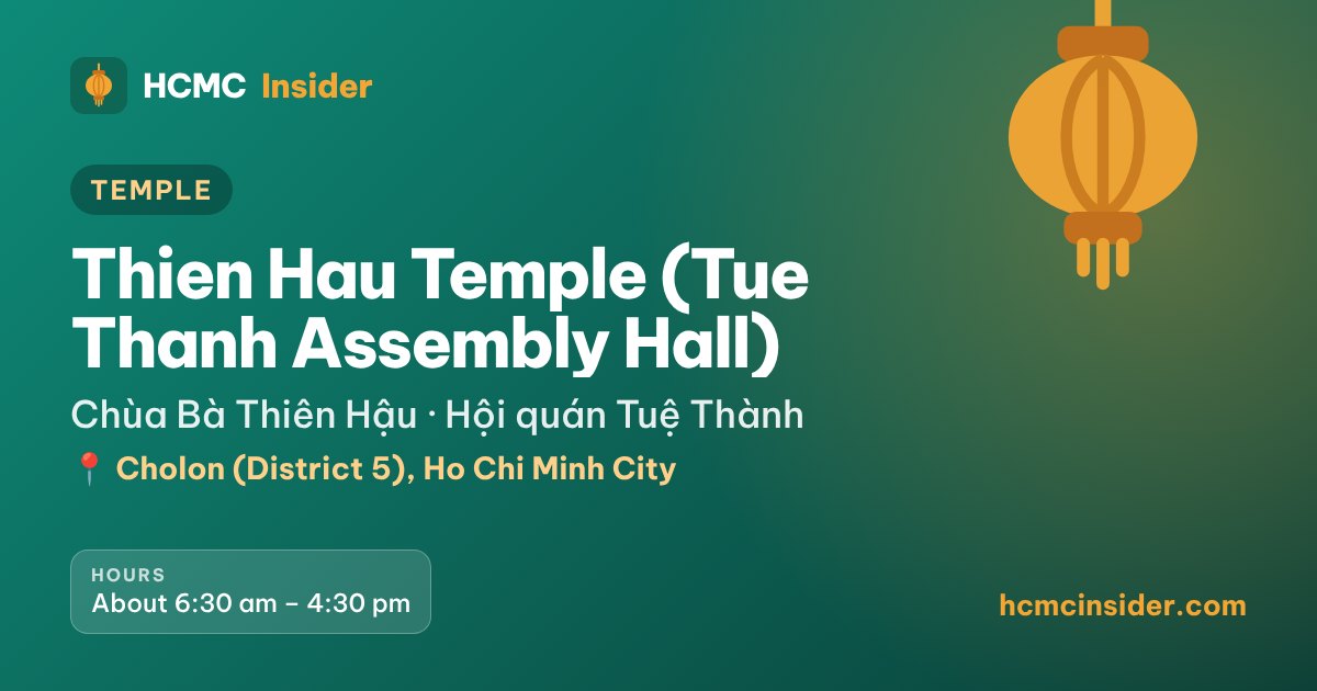 Thien Hau Temple (Tue Thanh Assembly Hall), Ho Chi Minh City